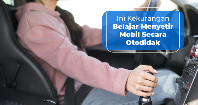 kekurangan-belajar-menyetir-mobil-secara-otodidak