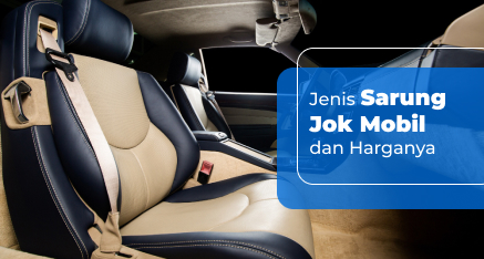 jenis-sarung-jok-mobil-dan-harganya